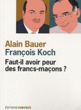 Faut-il avoir peur des francs-maçons ?