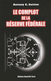 Le complot de la Réserve Fédérale