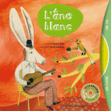 L'âne blanc
avec 1 CD audio