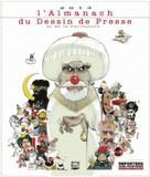 L'annuel du dessin de presse et de la caricature. Millésime 2013