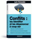 Conflits : les identifier et les désamorcer à coup sûr