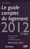 Le guide complet du logement 2012
23e édition