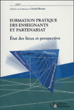 Formation pratique des enseignants et partenariat. Etat des lieux et perspective
