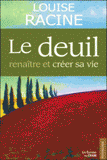 Le deuil. Renaître et créer sa vie