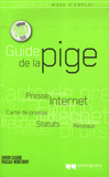 Guide de la pige
6e édition