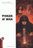 Poker is war