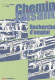 Chemin faisant, Recherche d'emploi + supports stagiaires