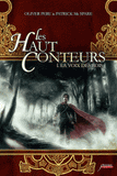 Les Haut-Conteurs Tome 1
La Voix des rois
