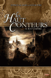 Les Haut-Conteurs Tome 2
Roi Vampire