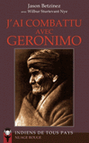 J'ai combattu avec Geronimo