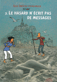 Les indices pensables Tome 3
Le hasard n'écrit pas de messages
