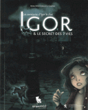 Les aventures d'Igor le chat
Igor et le secret des 7 vies