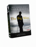 The big miss. Mes années avec Tiger Woods