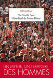 The North Face Ultra Trail du Mont-Blanc. Un mythe, un territoire, des hommes