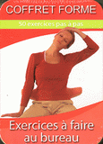Exercices à faire au bureau. 50 excercices pas à pas