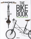 The Bike book. Lifestyle, passion, design