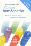 Cancer & homéopathie. Rester en forme et mieux supporter les traitements