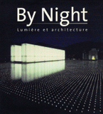 By night. Lumière et architecture