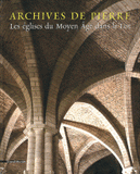 Archives de pierre. Les églises du Moyen Age dans le Lot