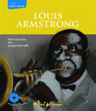 Louis Armstrong. Le souffle du siècle
avec 1 CD audio