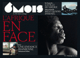 6 mois, le XXIe siècle en images N° 3, Printemps/été
L'Afrique en face