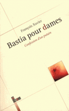 Bastia pour dames. Confession d'un putain