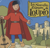 Les Nouvelles Chansons de Loupio
avec 1 CD audio