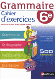 Grammaire 6e. Cahier d'exercices, version corrigée du professeur, nouveau programme