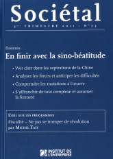 Sociétal N° 73, 3e trimestre
En finir avec la sino-béatitude