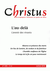 Christus N° 235
L'au-delà. L'avenir des viants
