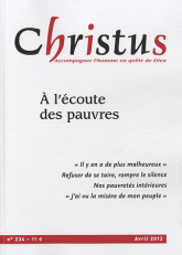 Christus N° 234, Avril 2012
A l'écoute des pauvres