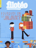 Filotéo N° 219, Février-mars
Pourquoi on est jaloux ?