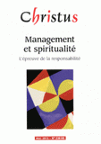 Christus N° 238 HS, Mai 2013
Management et spiritualité. L'épreuve de la responsabilité