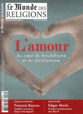 Le Monde des religions N° 52, Mars-avril 20
L'amour. Au coeur du bouddhisme et du christianisme