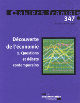 Cahiers français N° 347, Novembre-déc
Découverte de l'économie. Tome 2, Questions et débats contemporains