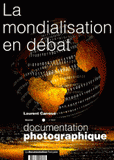 La Documentation photographique N° 8037
La mondialisation en débat