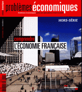 Problèmes économiques Hors-série N° 1, sep
Comprendre l'économie française