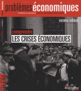 Problèmes économiques Hors-série N° 2, Nov
Comprendre les crises économiques