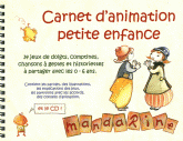 Carnet d'animation petite enfance
avec 1 CD audio