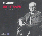 Claude Lévi-Strauss. Radioscopie France Inter avec Jacques Chancel, 1988 CD