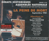 La peine de mort Septembre 1981. Coffret 4 CDs, débats historiques Assemblée Nationale