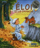 Eloi et le Chamois
avec 1 CD audio