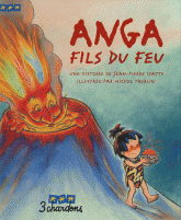 Anga fils du feu
avec 1 CD audio