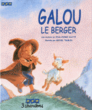 Galou le berger
avec 1 CD audio