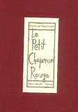 Le Petit Chaperon rouge. Une imagerie d'après le conte de Charles Perrault