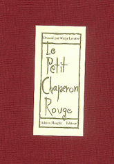 Le Petit Chaperon rouge. Une imagerie d'après le conte de Charles Perrault