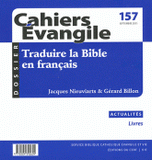 Cahiers Evangile N° 157, septembre 20
Traduire la bible en français