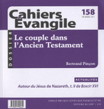 Cahiers Evangile N° 158, Décembre 201
Le couple dans l'Ancien Testament