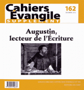 Supplément aux Cahiers Evangile 162
Augustin, lecteur de l'Ecriture