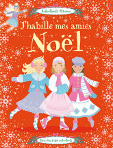 J'habille mes amies. Noël, avec plus de 600 autocollants